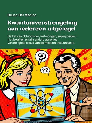 cover image of Kwantumverstrengeling aan iedereen uitgelegd